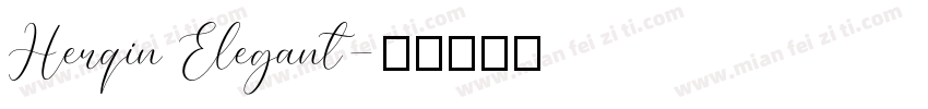 Herqin Elegant字体转换